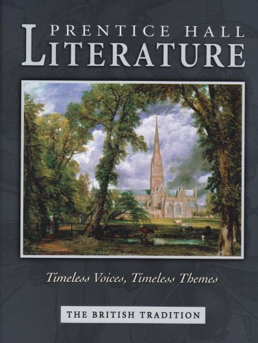 9780131804371: Prentice Hall Literature Timeless Voices Timless Themes Student Edition Grade 12 Revised 7th Edition 2005c: The British Tradition Timeless Voices Timeless Themes