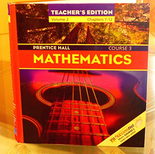 Beispielbild fr Prentice Hall Mathematics Course 3 Teacher's Ediiton Volume 2 Chapters 7-12 zum Verkauf von SecondSale
