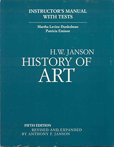 History of Art: Instructor's Maunal with Tests (9780131807792) by Martha Levine Dunelman; Patricia Emison; H. W. Janson