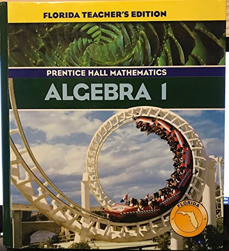 Beispielbild fr Prentice Hall Algebra 1 (Florida Teacher's Edition) ; 9780131808553 ; 0131808559 zum Verkauf von APlus Textbooks