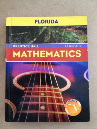 Stock image for Prentice Hall Mathematics: Course 3 (Florida) ; 9780131808911 ; 0131808915 for sale by APlus Textbooks