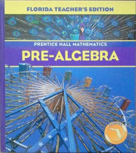 Stock image for Pre-Algebra Florida Teachers Edition (Prentice Hall mathematics) for sale by Front Cover Books