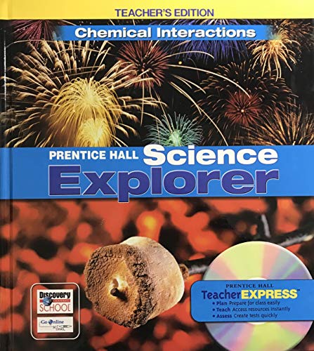 Stock image for Chemical Interactions Prentice Hall Science Explorer, Teacher's Edition for sale by Better World Books
