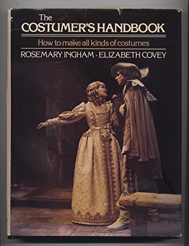 Stock image for The Costumer's Handbook : How to Make All Kinds of Costumes for sale by Better World Books