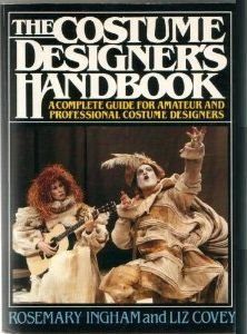 Stock image for The Costume Designer's Handbook: A Complete Guide for Amateur and Professional Costume Designers for sale by Irish Booksellers