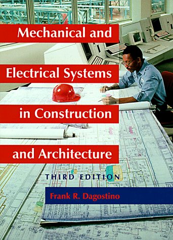 Stock image for Mechanical and Electrical Systems in Construction and Architecture (3rd Edition) for sale by Goodwill Books