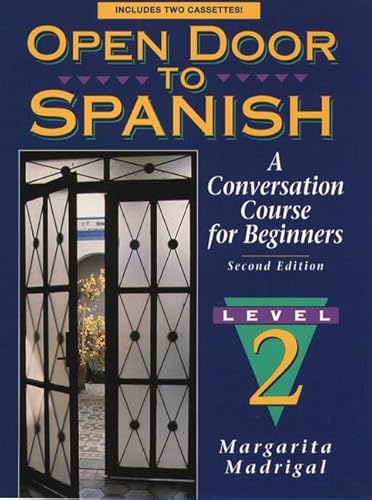 Beispielbild fr Open Door to Spanish: A Conversation Course for Beginners, Book 2 (2nd Edition) zum Verkauf von SecondSale