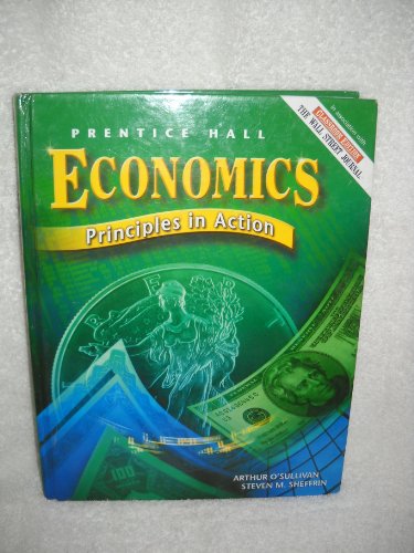 9780131815445: Prentice Hall Economics Principals in Action Student Edition Third Edition 2005c: Principles in Action