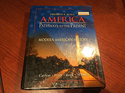 Imagen de archivo de America: Pathways to the Present: Modern American History (Student Edition) a la venta por Books for Life