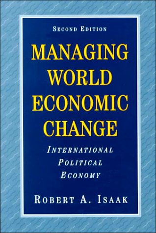 9780131816787: Managing World Economic Change: International Political Economy