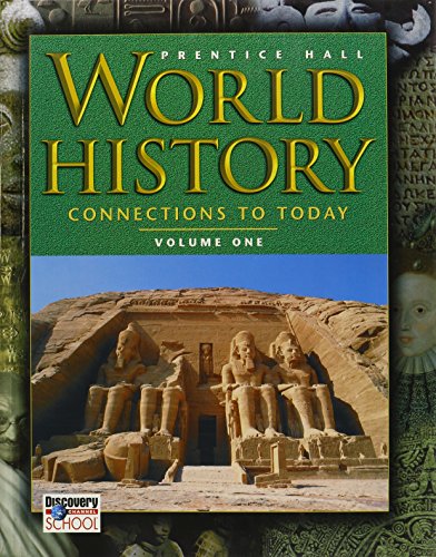 9780131817616: World History: Connections to Today Revised Volume 1 Student Edition 2005c