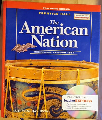 Stock image for The American Nation: Beginnings Through 1877, Teacher's Edition for sale by The Book Cellar, LLC