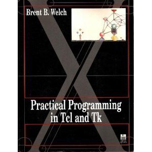 PRACTICAL PROGRAMMING IN TCL AND TK