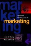 Strategy and Process in Marketing: A European Perspective (9780131821637) by Murray, John A.; O'Driscoll, Aidan