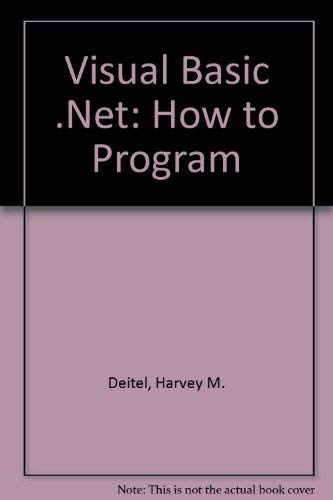 9780131823082: Visual Basic .Net: How to Program