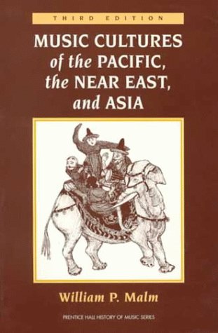 Imagen de archivo de Music Cultures of the Pacific, the Near East, and Asia (3rd Edition) a la venta por SecondSale