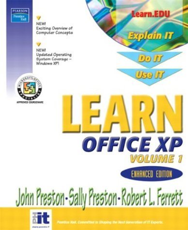 Learn Office XP, Vol. 1, Enhanced Third Edition (9780131824065) by Preston, John; Preston, Sally; Ferrett, Robert