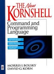 Stock image for The New Kornshell: Command and Programming Language for sale by SecondSale