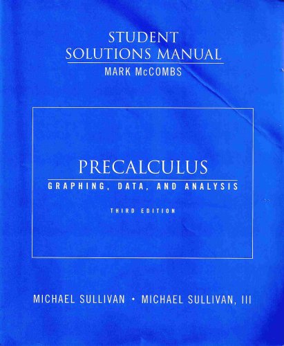 Beispielbild fr Precalculus: Graphing, Data, and Analysis, Student Solutions Manual, 3rd edition zum Verkauf von BookDepart