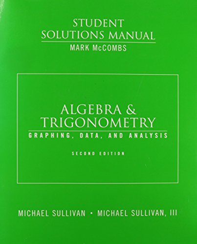 Beispielbild fr Algebra & Trigonometry: Graphing, Data, and Analysis, Student Solutions Manual, 2nd edition zum Verkauf von BookDepart