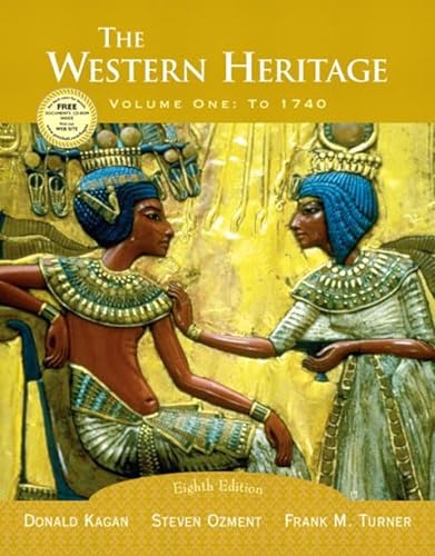 Stock image for The Western Heritage, Vol. 1: To 1740, Eighth Edition for sale by New Legacy Books