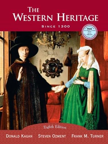 9780131828834: The Western Heritage: Since 1300 (1300 to Present)