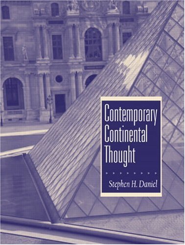 Contemporary Continental Thought (9780131829190) by Daniel, Stephen H.