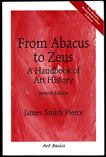 9780131830516: From Abacus to Zeus: A Handbook of Art History (Art Basics)