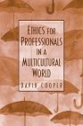 Beispielbild fr Ethics for Professionals in a Multicultural World zum Verkauf von Wonder Book