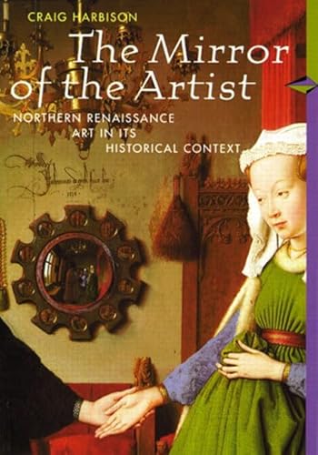 Stock image for The Mirror of the Artist: Northern Renaissance Art (Perspectives): First Edition for sale by ThriftBooks-Dallas