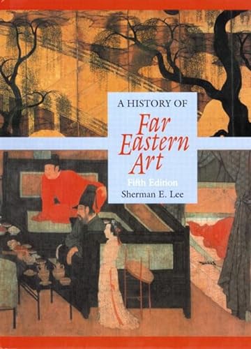 9780131833661: A History of Far Eastern Art