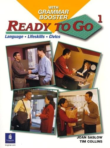 Ready to Go 1 with Grammar Booster Teacher's Edition (9780131834552) by Joan Saslow; Tim Collins