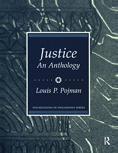Justice: An Anthology (9780131835160) by Pojman, Louis P.