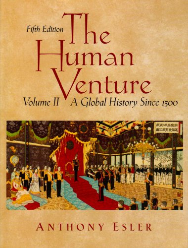 9780131835474: Human Venture, The: A Global History Since 1500: 2