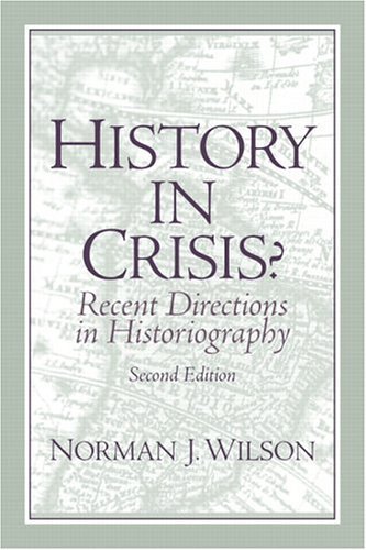 Imagen de archivo de History in Crisis? Recent Directions in Historiography a la venta por Better World Books