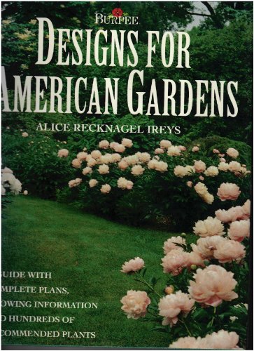 DESIGNS FOR AMERICAN GARDENS