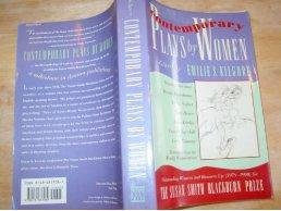 Beispielbild fr CONTEMPORARY PLAYS BY WOMEN, Outstanding Winners and Runners-Up for the Susan Smith Blackburn Prize, 1978-1990.includes GETTING OUT; COYOTE UGLY; PAINTING CHURCHES; OURSELVES ALONE; MY SISTER THIS HOUSE;KEEPING TOM NICE; SERIOUS MONEY; zum Verkauf von WONDERFUL BOOKS BY MAIL