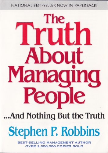 Stock image for The Truth About Managing People.And Nothing But the Truth for sale by SecondSale
