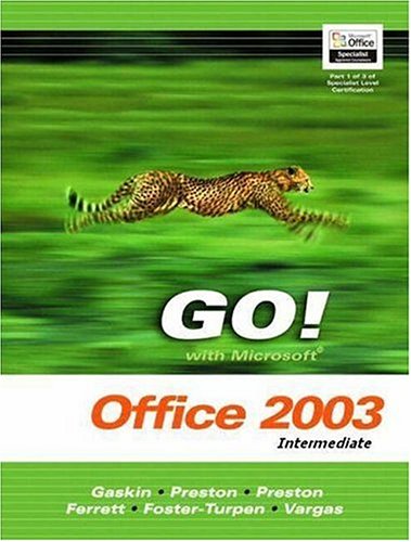 Stock image for Go! With Microsoft Office 2003: Intermediate for sale by Irish Booksellers