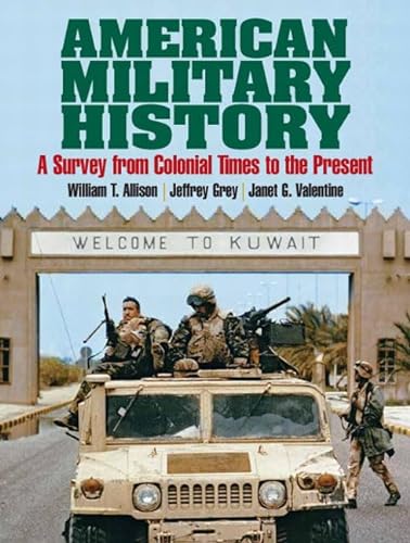 9780131838758: American Military History: A Survey From Colonial Times to the Present