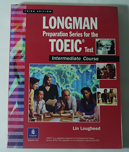 Imagen de archivo de LONGMAN PREPARATION SERIES FOR THE TOEIC TEST: INT a la venta por Iridium_Books