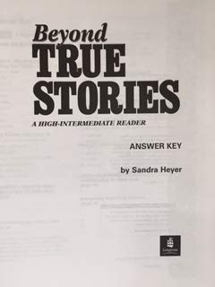 9780131840317: Beyond True Stories Answer Key