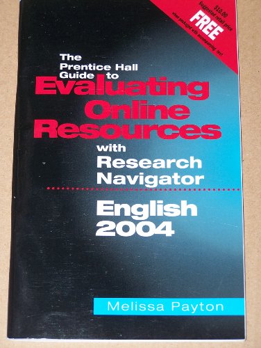 Stock image for The Prentice Hall Guide to Evaluating Online Resources with Research Naviagtor, English 2004 for sale by a2zbooks