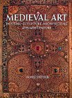 9780131841567: Medieval Art: Painting Sculpture, Architecture 4th thru 14th Century, REPRINT