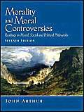 Morality and Moral Controversies (9780131844049) by Arthur, John