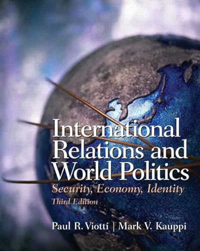 9780131844155: International Relations and World Politics: Security, Economy, Identity