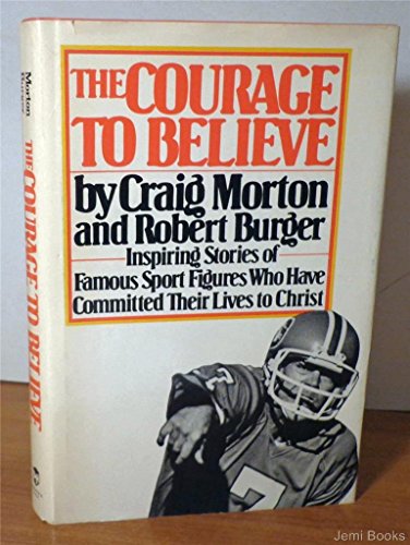 The Courage to Believe, Inspiring Stories of Famous Sport Figures Who Have Committed Their Lives ...