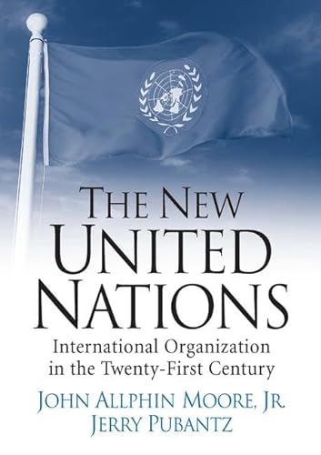 Stock image for The New United Nations : International Organization in the Twenty-First Century for sale by Better World Books