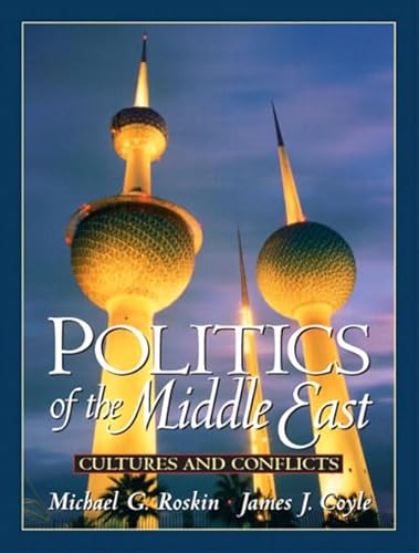 Imagen de archivo de Politics of the Middle East: Cultures and Conflicts a la venta por HPB-Red