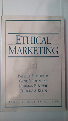 Ethical Marketing (9780131848146) by Murphy, Patrick; Laczniak, Gene; Bowie, Norman; Klein, Thomas